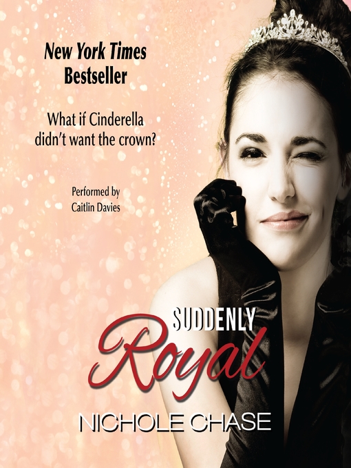 Title details for Suddenly Royal by Nichole Chase - Available